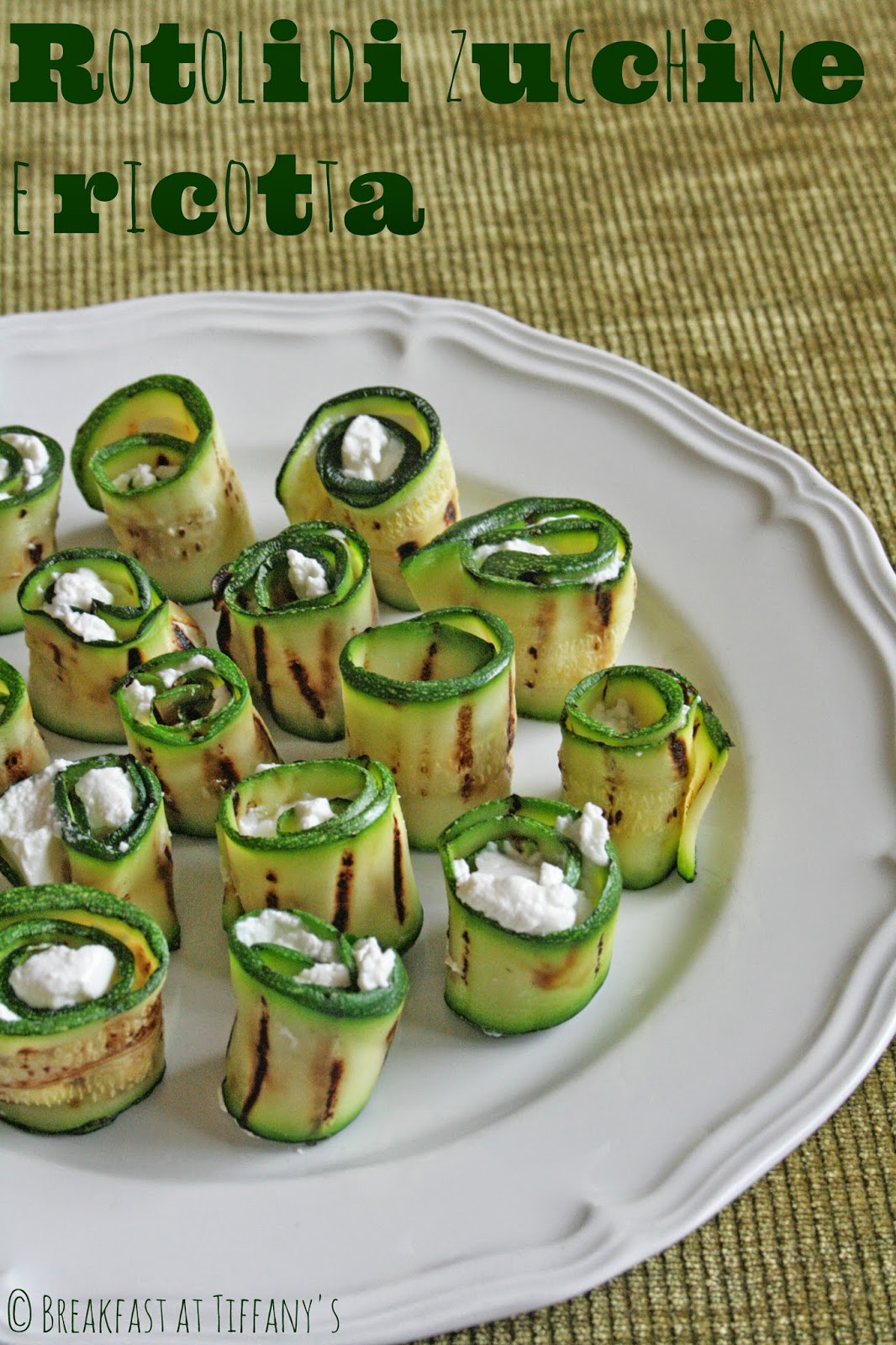 rotoli di zucchine e ricotta / zucchini rolls stuffed with ricotta cheese
