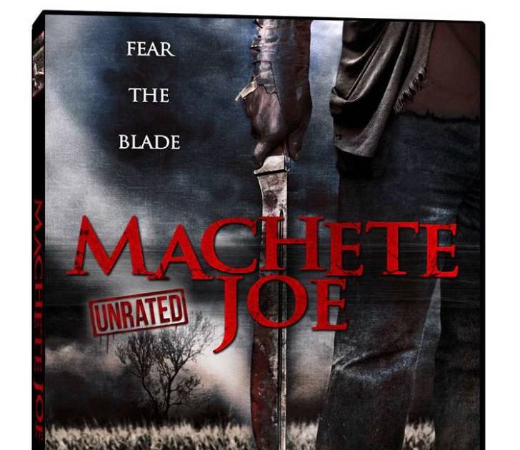 Machete Joe Breaks Out the Blade February 7th on DVD 28DLA