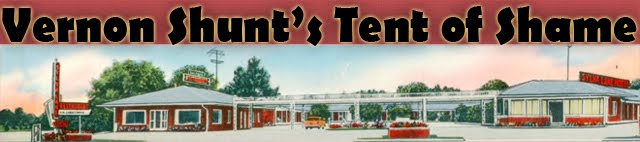 Vernon Shunt's Tent of Shame