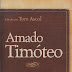 Amado Timóteo - Tom Ascol