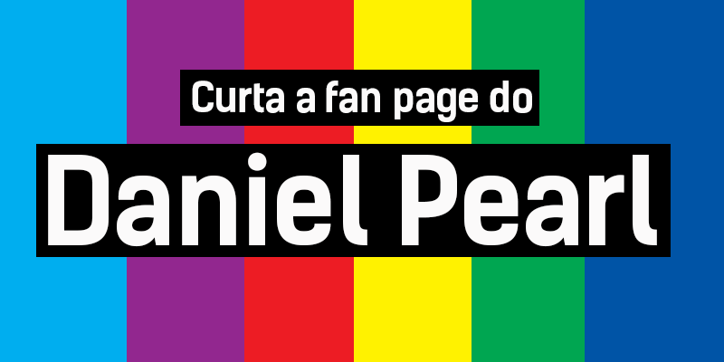 Curta a fan page do Daniel Pearl Bezerra