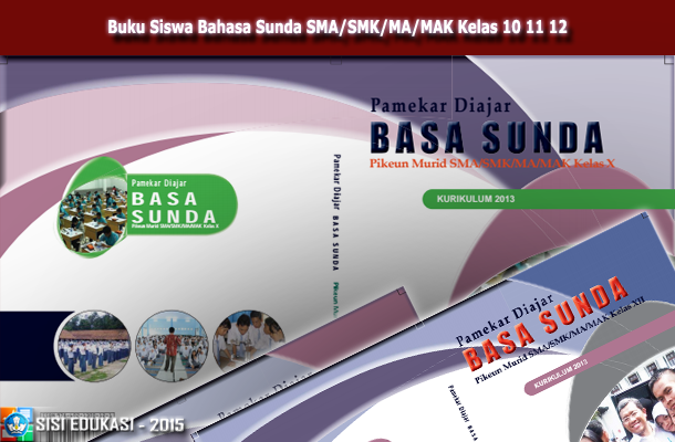 Buku Siswa Bahasa Sunda SMA/SMK/MA/MAK Kelas 10 11 12 Download PDF