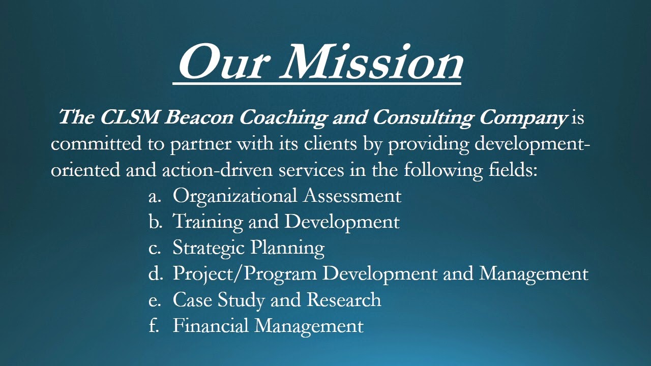 Our Corporate Motivation and Foundation The CLSM Beacon Coaching and Consulting Company