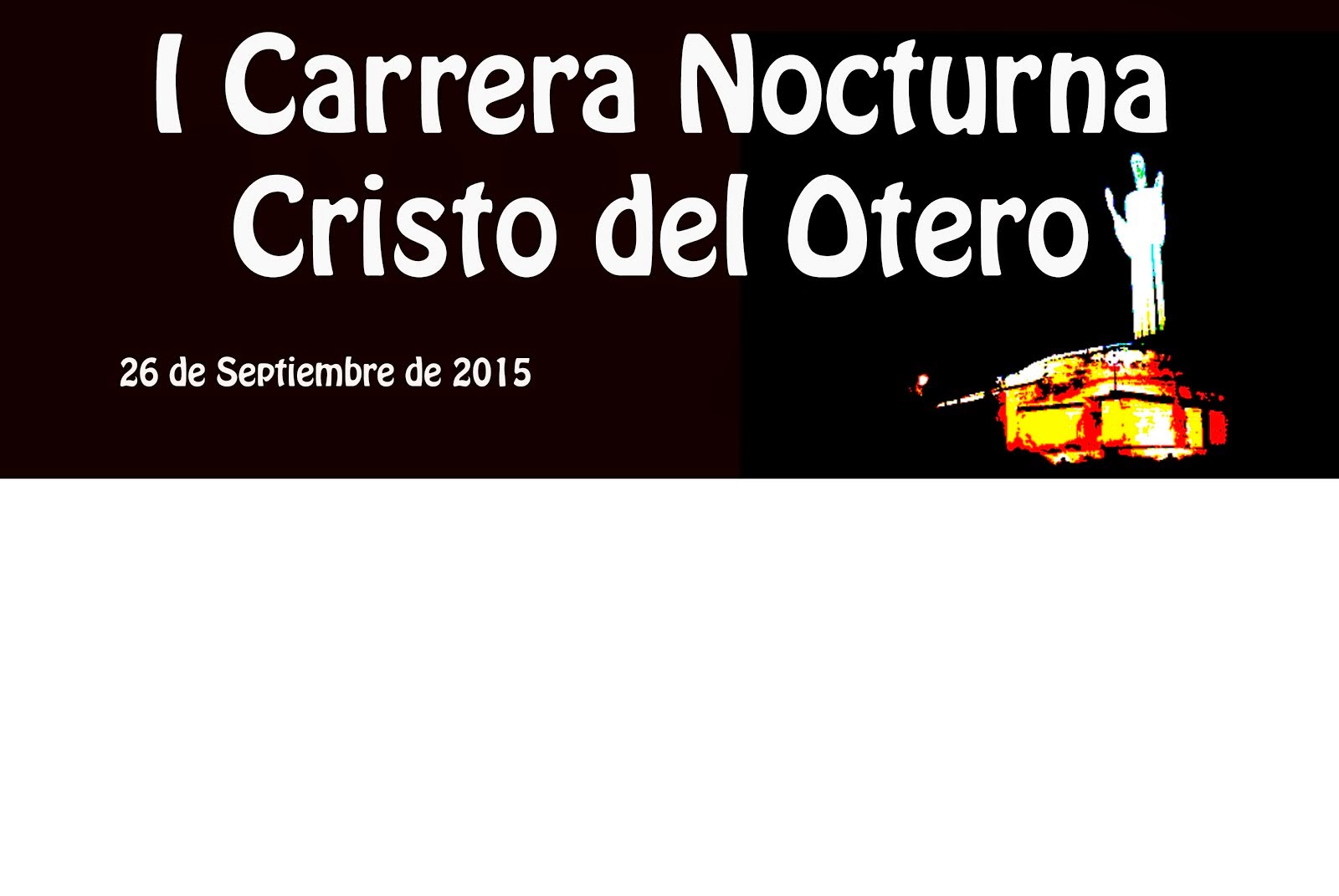 CARRERA NOCTURNA CRISTO DEL OTERO