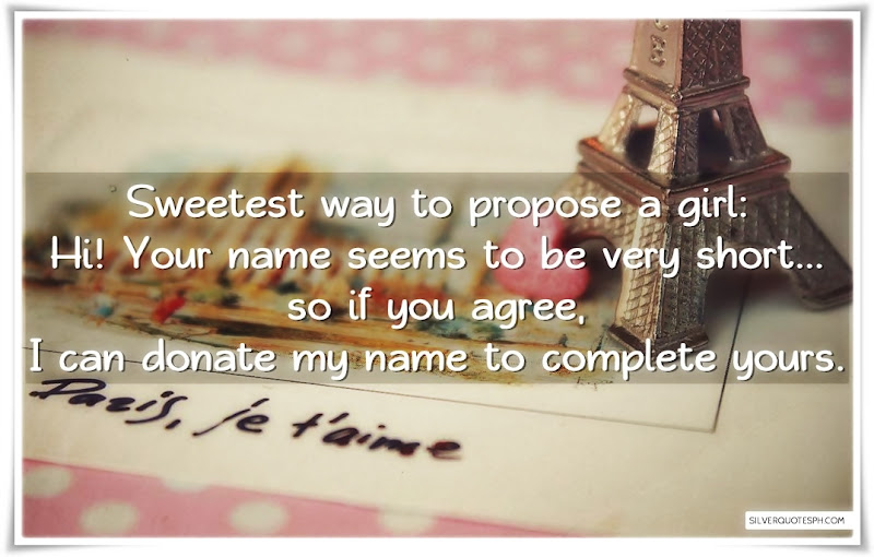 Sweetest Way To Propose A Girl, Picture Quotes, Love Quotes, Sad Quotes, Sweet Quotes, Birthday Quotes, Friendship Quotes, Inspirational Quotes, Tagalog Quotes