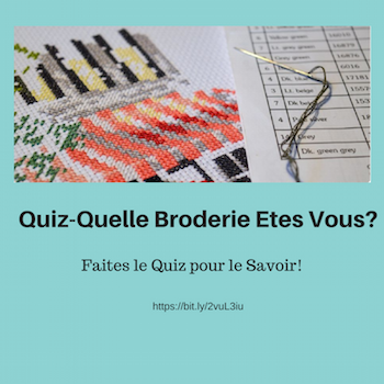 Quiz- Quelle Broderie Etes Vous?