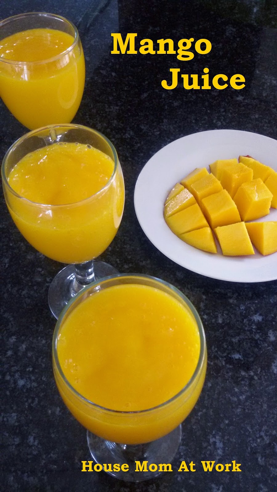 House Mom At Work Mango Juice Summer Recipes
