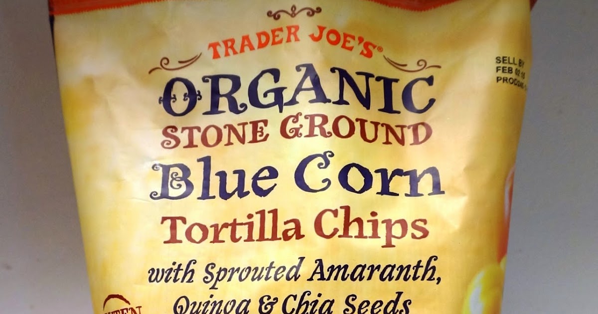 Exploring Trader Joe's Trader Joe's Organic Stone Ground Blue Corn Tortilla Chips With Sprouted