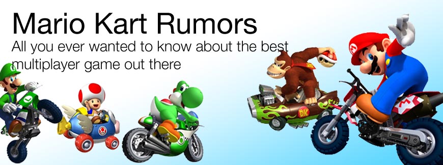 Mario Kart Rumors