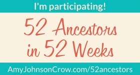 52 Ancestors in 52 Weeks