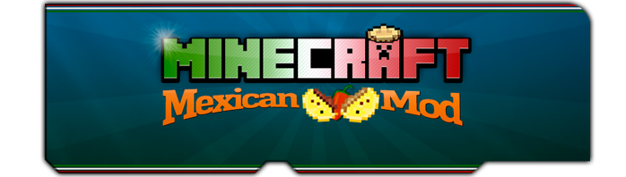 Mexican Mod para Minecraft 1.7.10 (Actualización)
