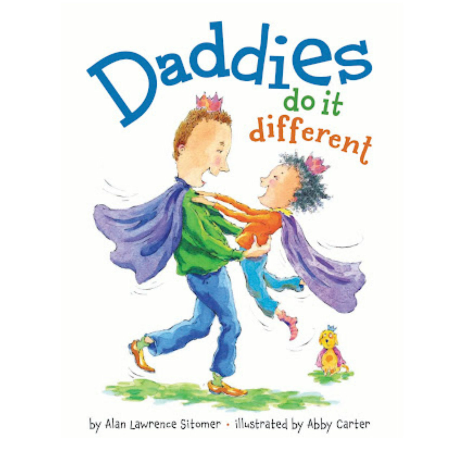 Just in Time for Father's Day The Children's book DADDIES DO IT