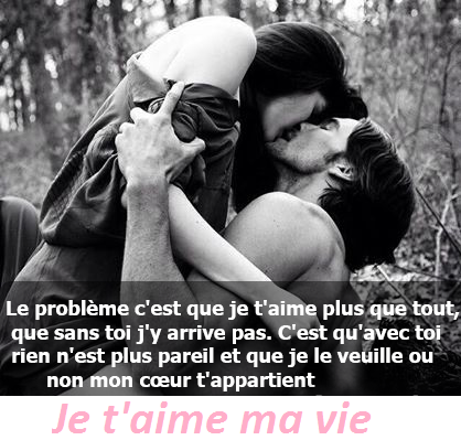 La seule femme qui taimera toute sa vie
