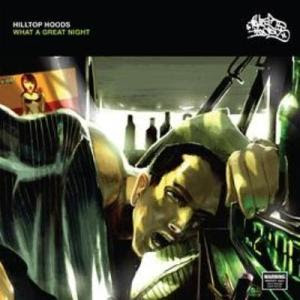 Hilltop Hoods – What A Great Night (CDS) (2006) (FLAC + 320 kbps)