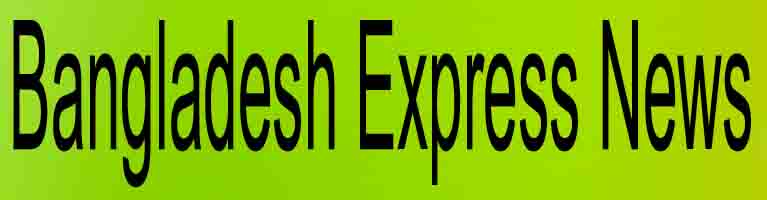 BangladesH Express News