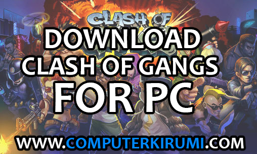 download clash of gangs for pc