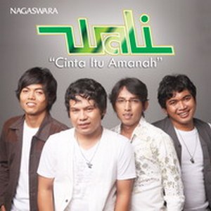Wali - Cinta Itu Amanah (CIA) Wali - Cinta Itu Amanah (CIA)