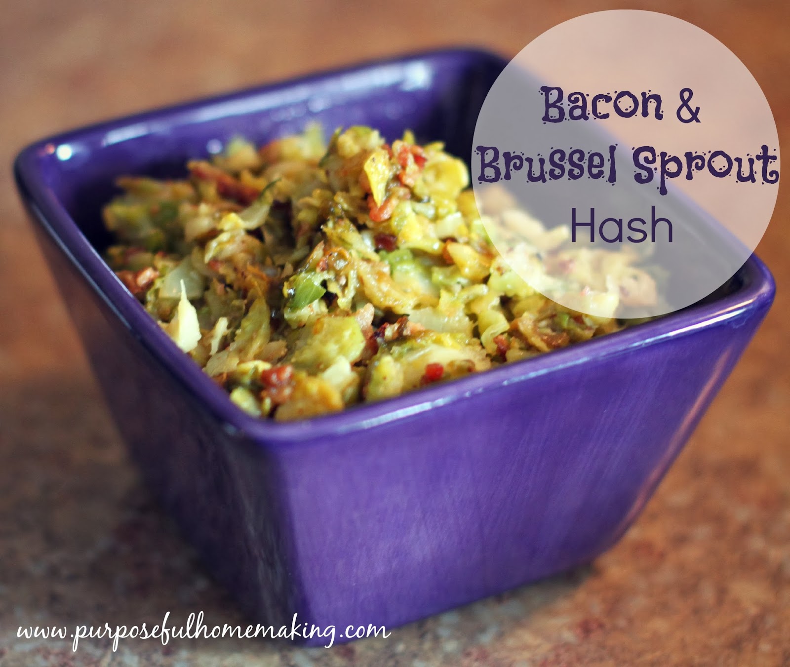 Purposeful Homemaking Bacon and Brussel Sprout Hash {Yum!}