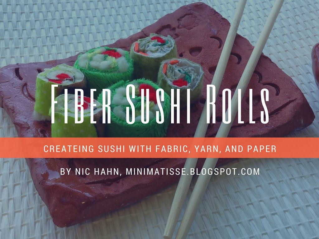Mini Matisse Sushi Fiber Rolls, Part 2