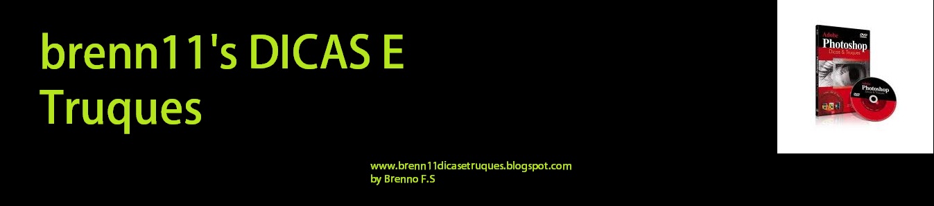 Brenn11's Dicas e Truques
