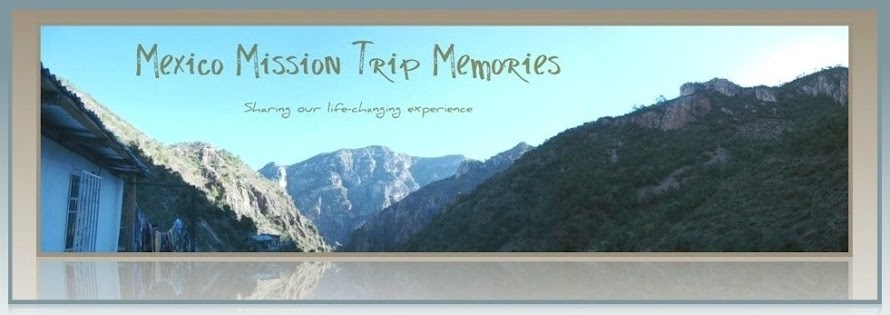 Mexico Mission Trip Memories