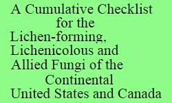 A Cumulative Checklist for the Lichen-forming, Lichenicolous and  Allied Fungi of the US and Canada