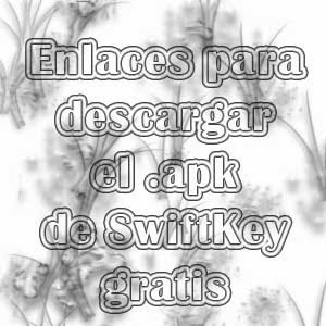 Descargar SwiftKey Keyboard v4.4.2.254 APK gratis Descargar SwiftKey Keyboard v4.4.2.254 APK gratis