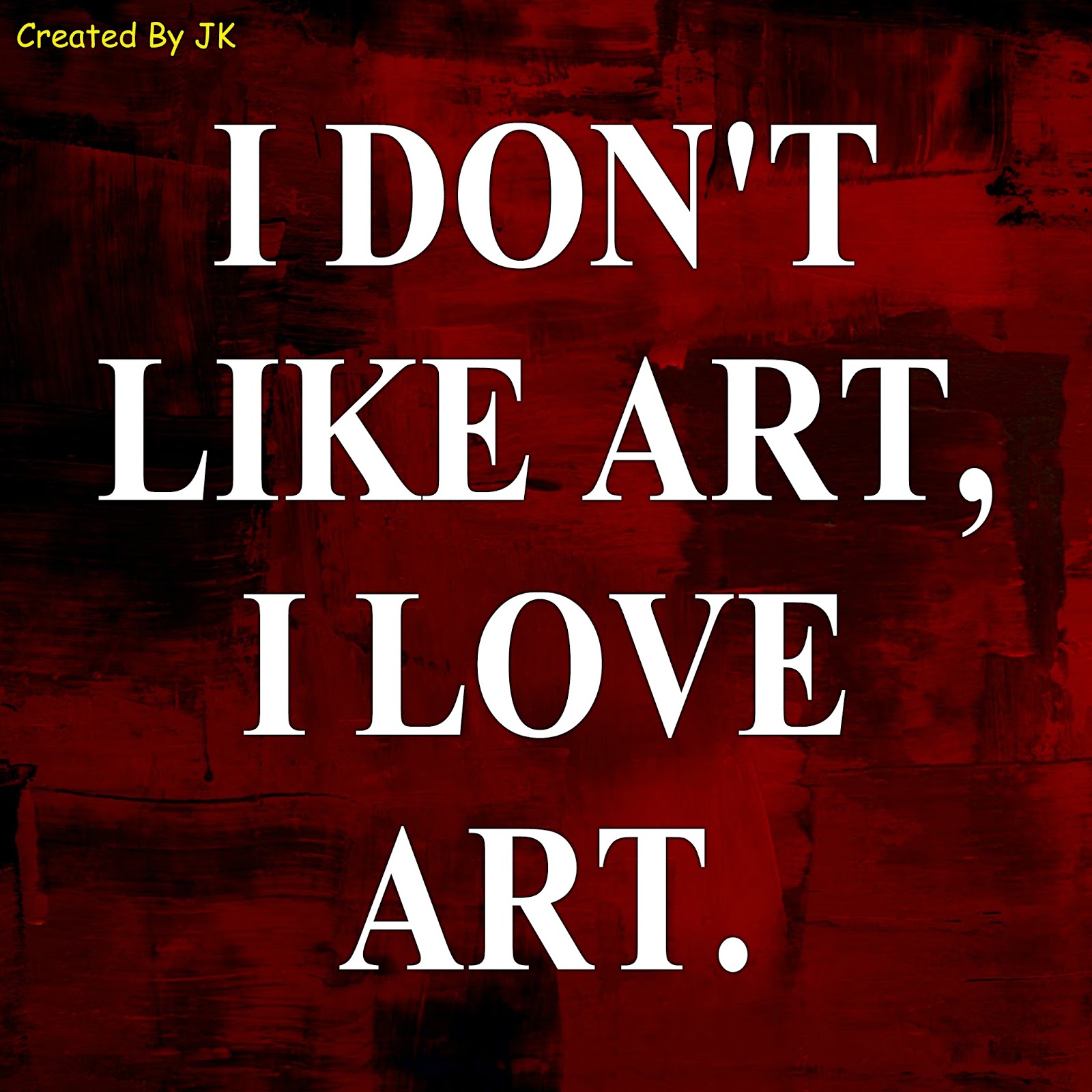 I Don't Like Art