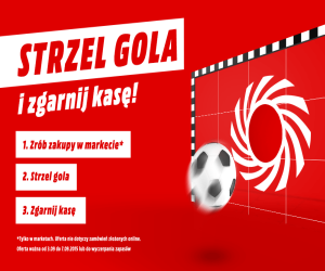 Strzel gola i zgarnij kasę w Media Markt Promocje i wyprzedaże