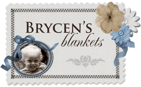 Brycen's Blankets