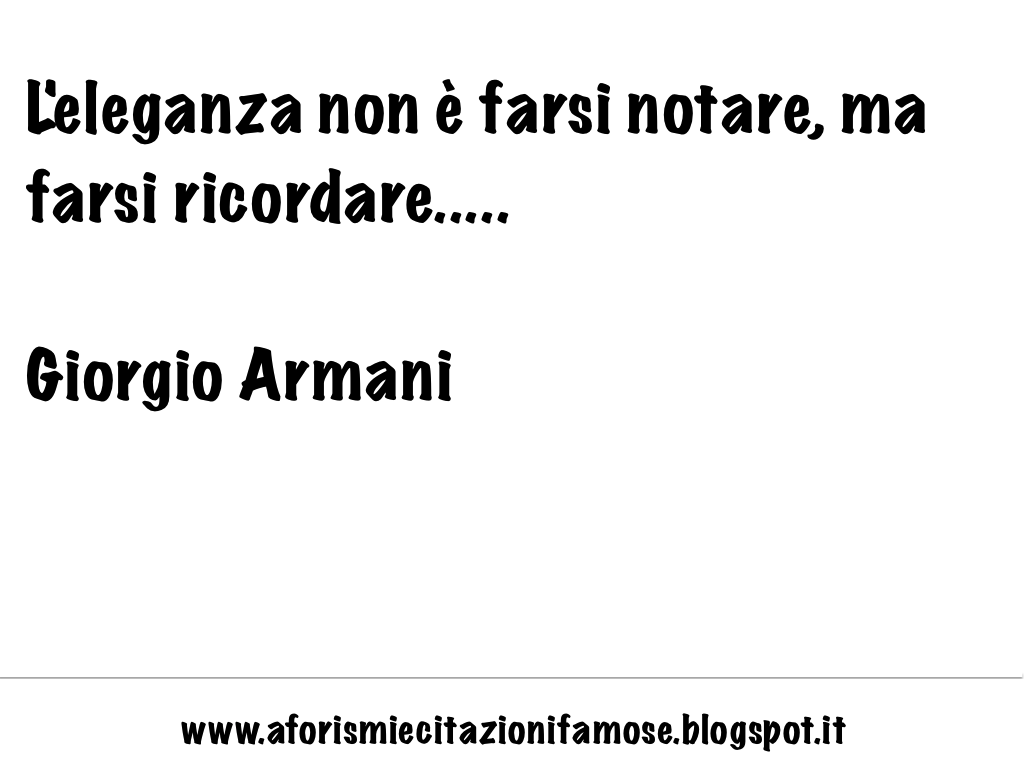Aforismi E Frasi Famose Giorgio Armani