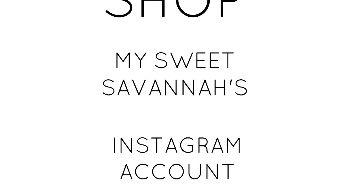 My Sweet Savannah shop my sweet savannah on instagram