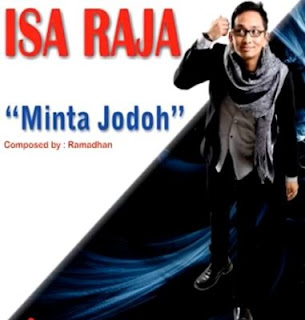 isa raja minta jodoh isa raja minta jodoh