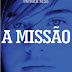 A Missão: A pergunta e a resposta - Patrick Ness