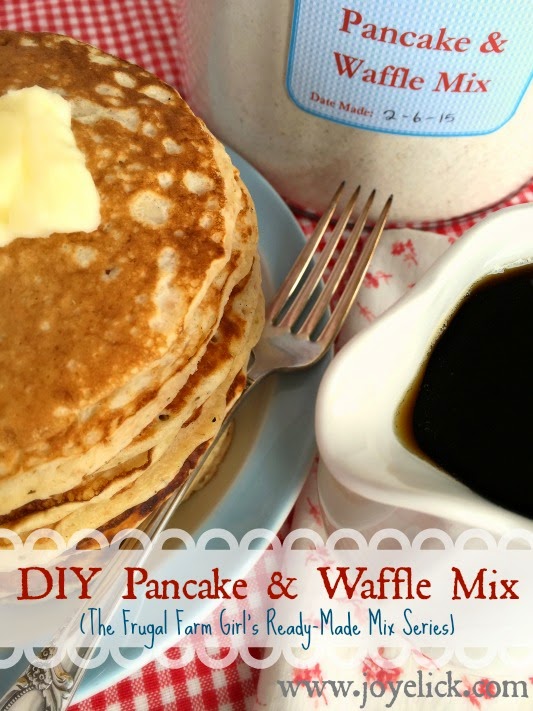 Homemade PANCAKE & WAFFLE MIX The frugal farm girl's DIY readymade