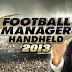 Football Manager Handheld 2013 for Android Tablets, Review, System Requirements Features, Download