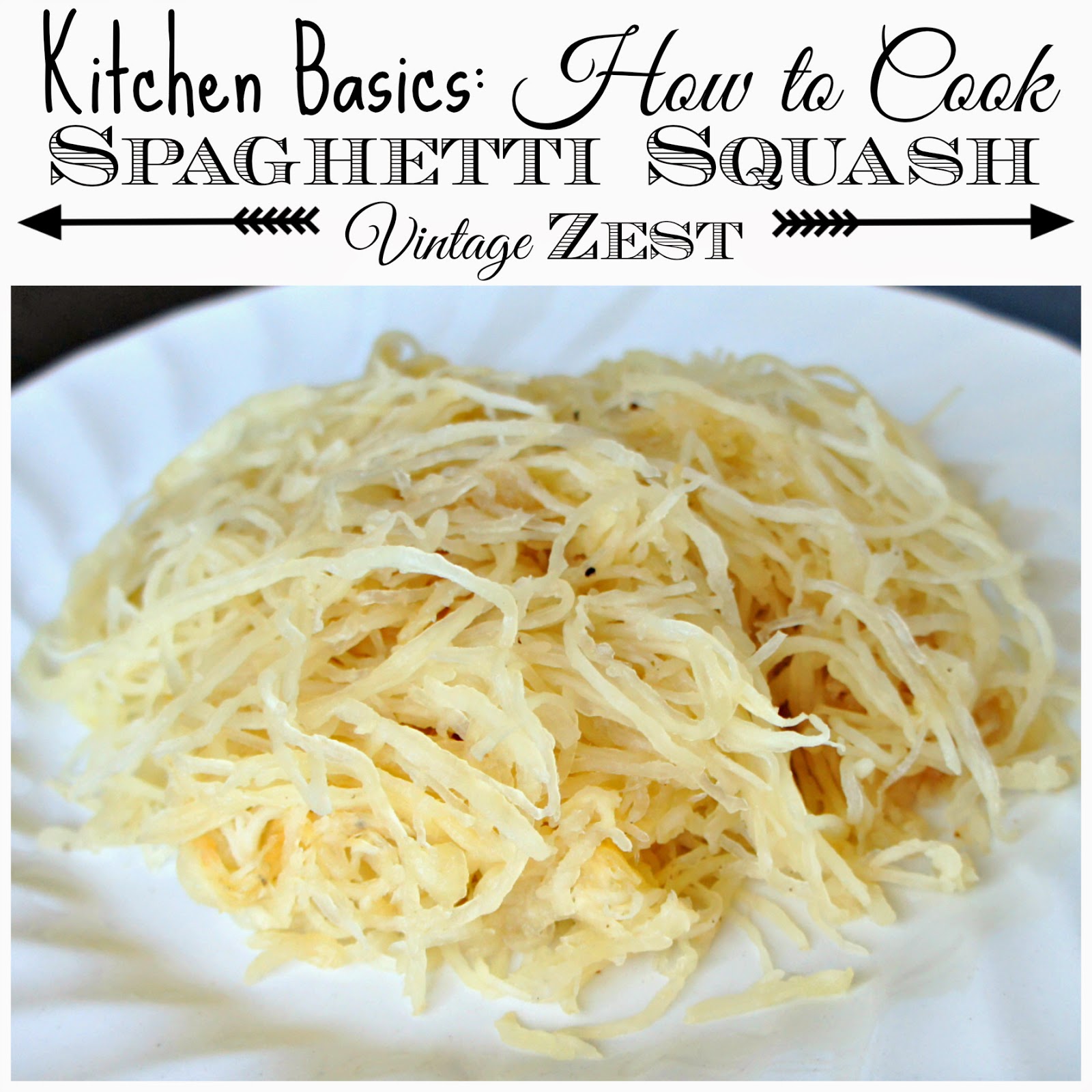 Kitchen Basics: How to Cook Spaghetti Squash on Diane's Vintage Zest!