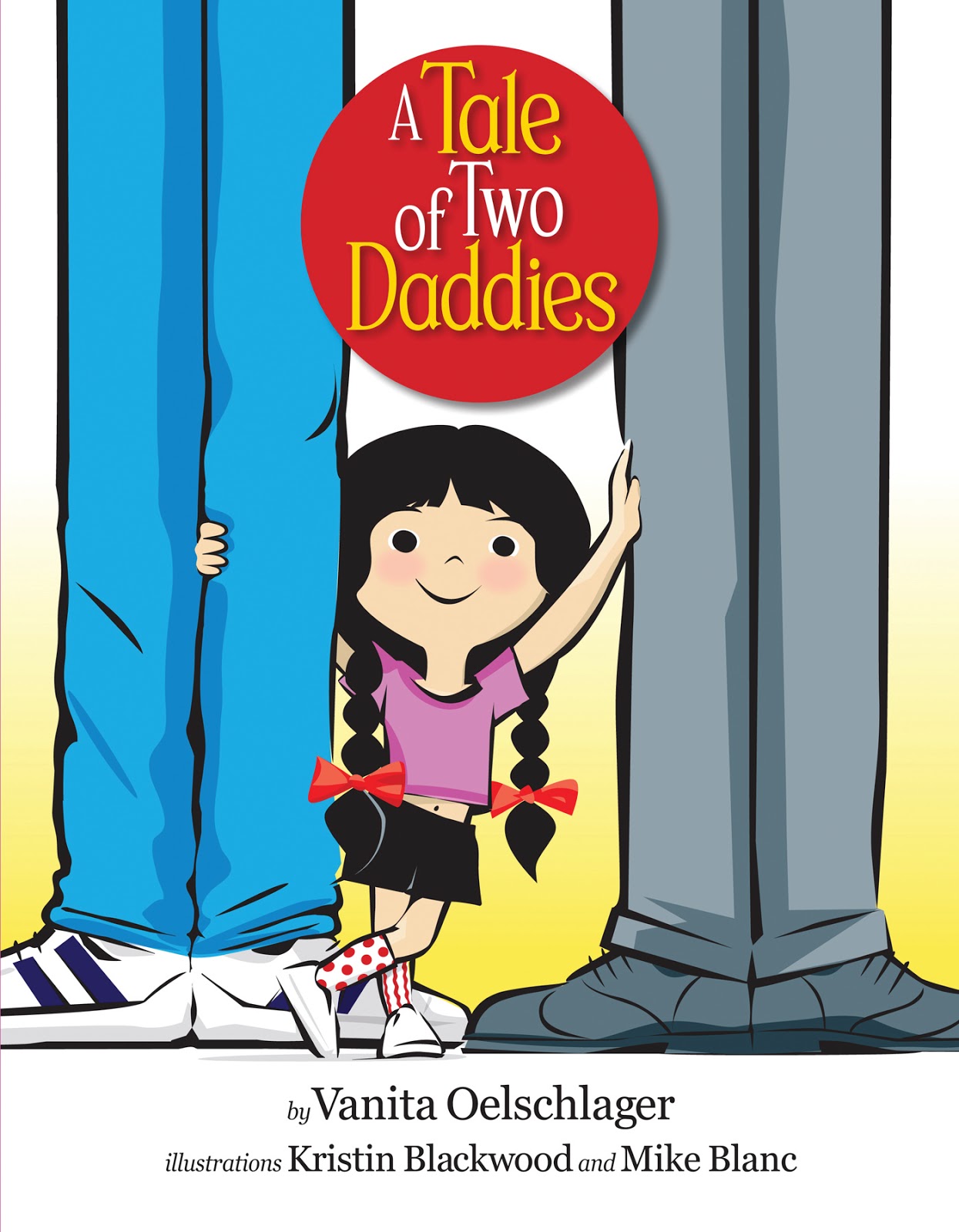 A Tale of Two Daddies Vanita Oelschlager and Kristin Blackwood