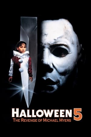 Sát Nhân Halloween 5: Sự Trả Thù Của Ác Quỷ - Halloween 5: The Revenge of Michael Myers (1989)