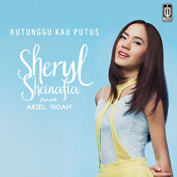 Sheryl Sheinafia - Kutunggu Kau Putus (feat. Ariel Noah)