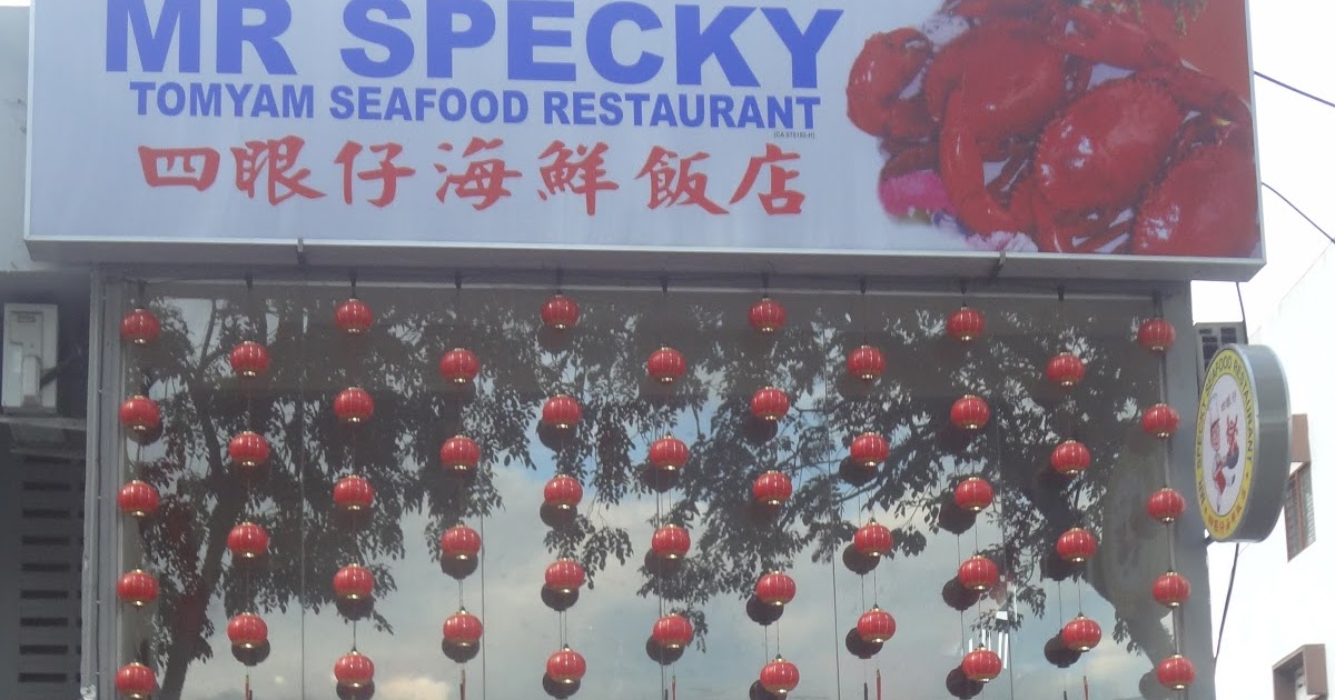 Always looking for something to eat Mr Specky Seafood Restaurant, Kuantan