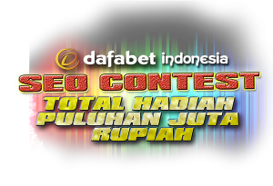 Kontes SEO Dafabet Indonesia
