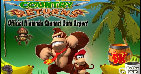 Coffee With Games Donkey Kong Country Returns How Much Have U S