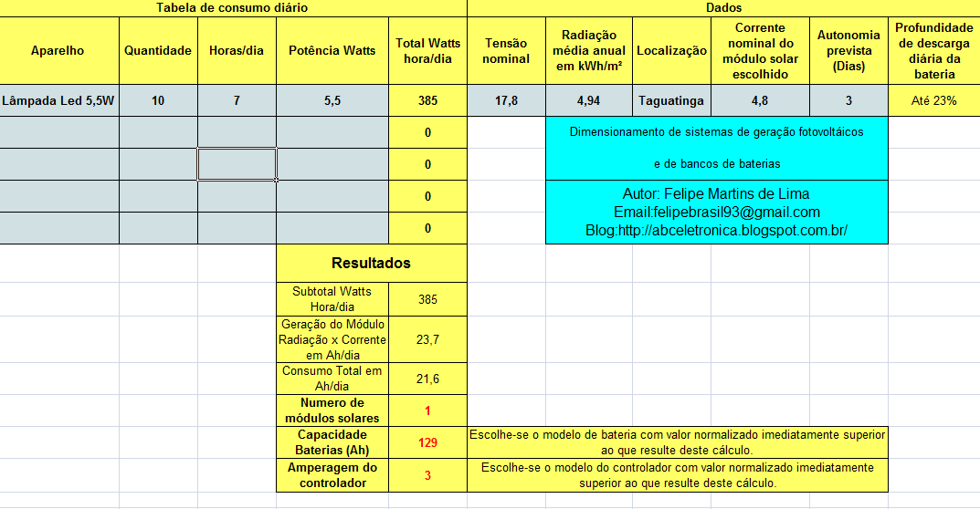 Nas células mais escuras, colocase as informações para o calculo Nas células mais escuras, colocase as informações para o calculo