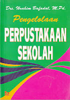 toko buku rahma: buku PENGELOLAAN PERPUSTAKAAN SEKOLAH, pengarang ibrahim bafadal, penerbit bumi aksara