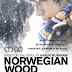Triste e delicado, "Norwegian Wood" é fiel ao best-seller de Haruki Murakami
