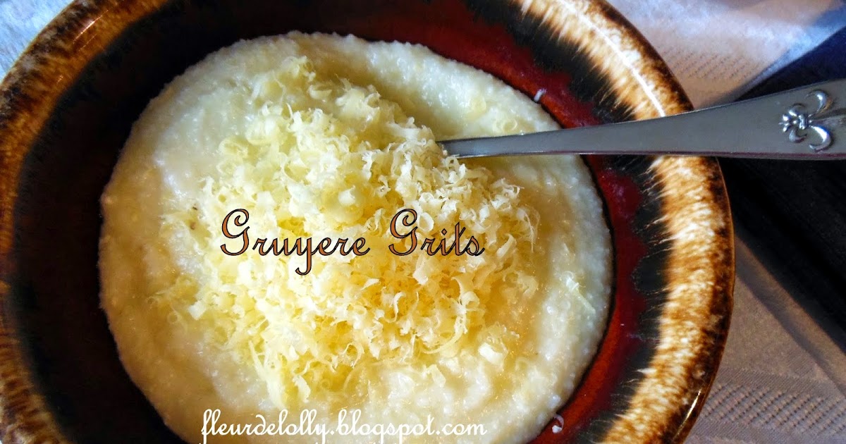 Fleur de Lolly Gruyere Grits