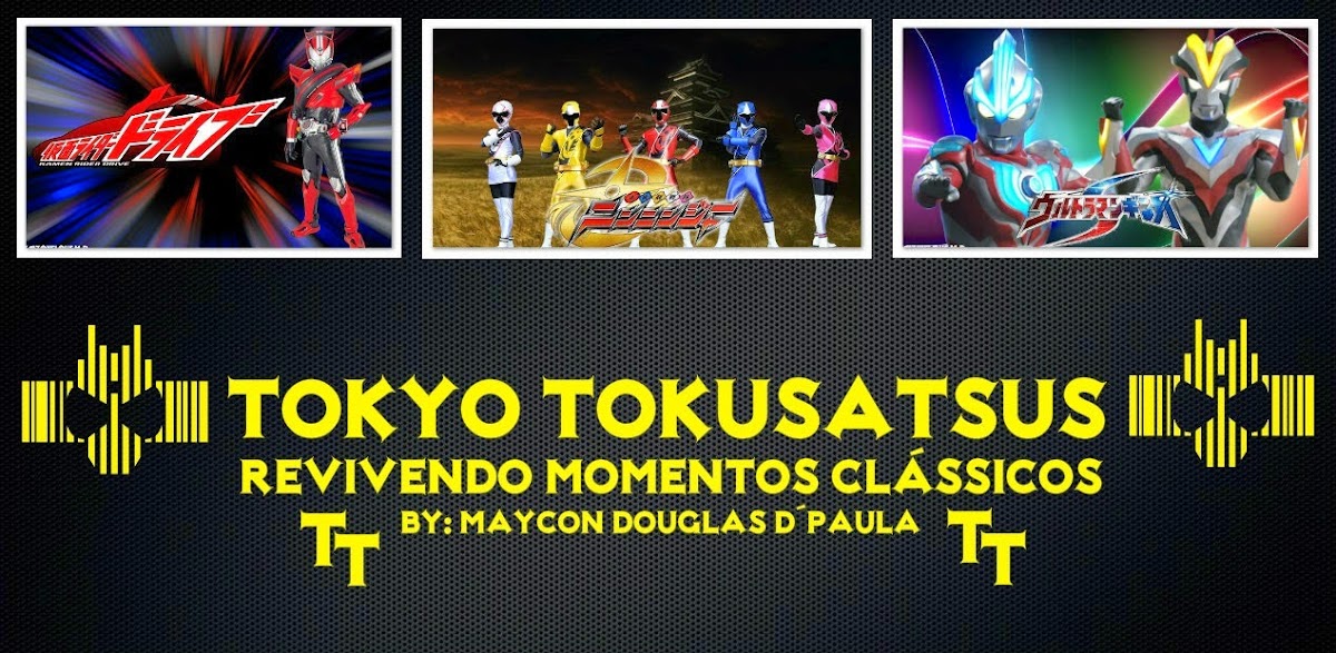 Tokyo Tokusatsus Revivendo momentos clássicos