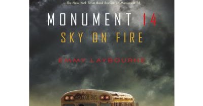 Bibliognome: Monument 14 Sky On Fire - My Favorite Quotes/Lines