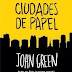 "Ciudades de papel" de John Green